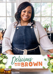 Delicious Miss Brown - Season 6 Delicious Miss Brown - Season 6