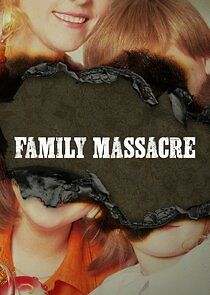 Family Massacre - Season 1 Family Massacre - Season 1
