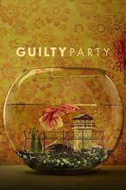 Guilty Party (2021) - Season 1 Guilty Party (2021) - Season 1