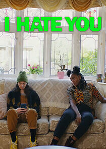 I Hate You - Season 1