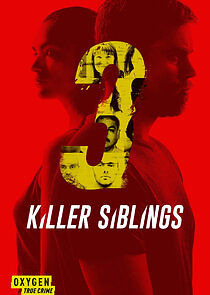 Killer Siblings - Season 3 Killer Siblings - Season 3