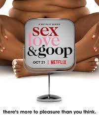 Sex, Love & Goop - Season 1 Sex, Love & Goop - Season 1