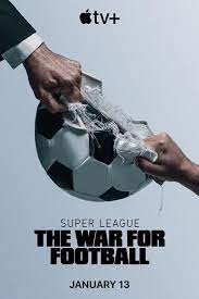 Super League: The War for Football - Season 1