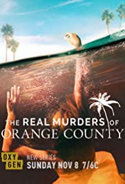 The Real Murders of Orange County - Season 2 The Real Murders of Orange County - Season 2