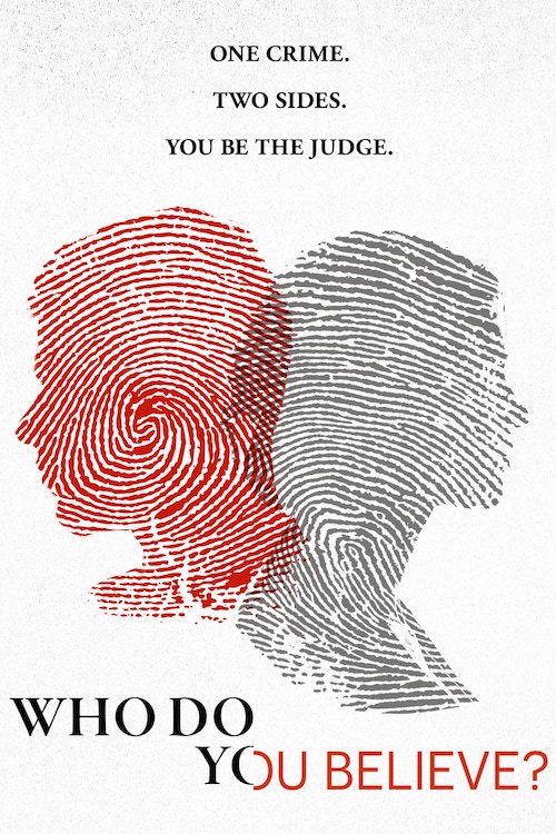 Who Do You Believe? - Season 1
