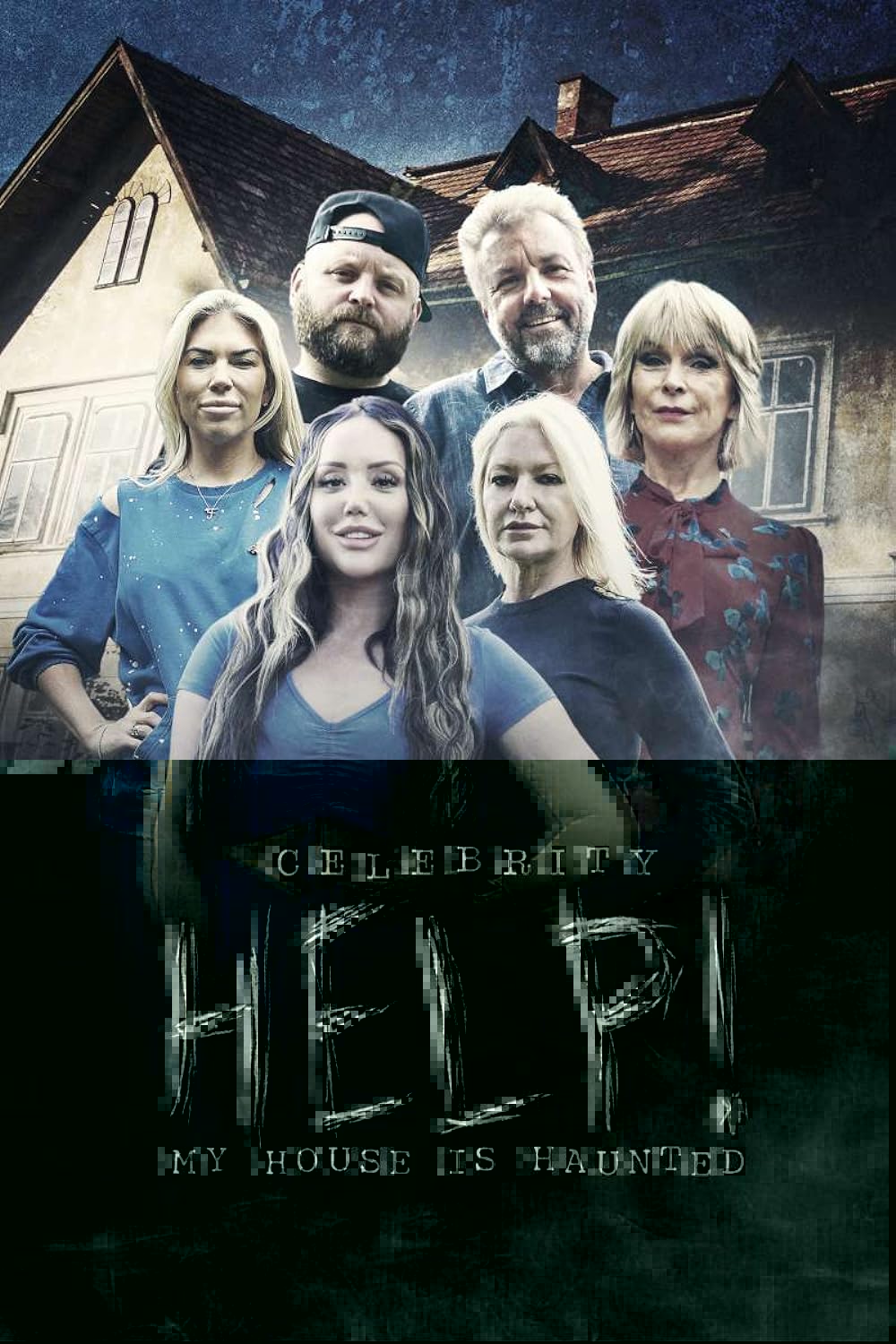 Celebrity Help! My House Is Haunted (2022)