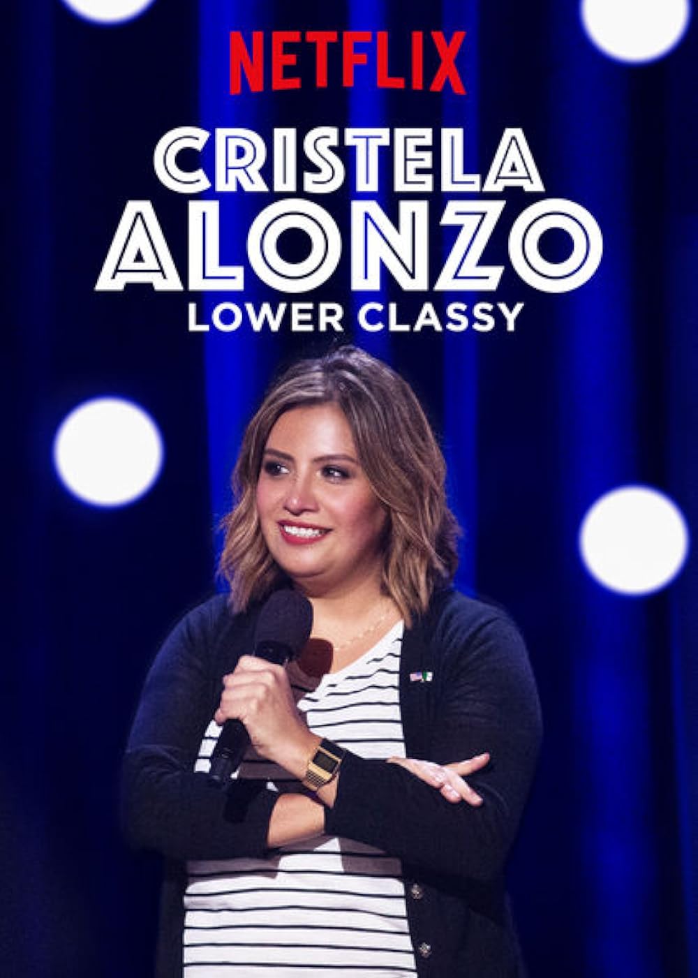Cristela Alonzo: Lower Classy (2017)
