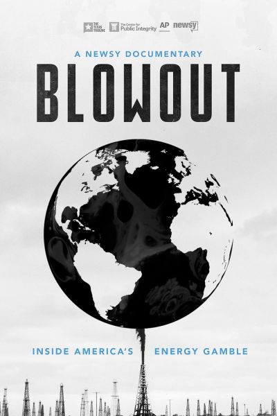 Blowout: Inside America's Energy Gamble (2018) Blowout: Inside America's Energy Gamble (2018)