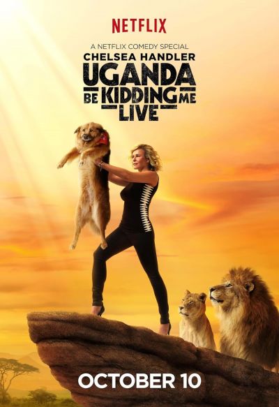 Chelsea Handler: Uganda Be Kidding Me Live (2014)