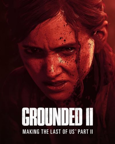 Grounded II: Making The Last of Us Part II (2024)