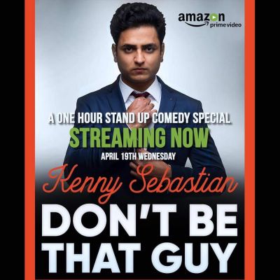 Kenny Sebastian : Don't Be That Guy (2017)