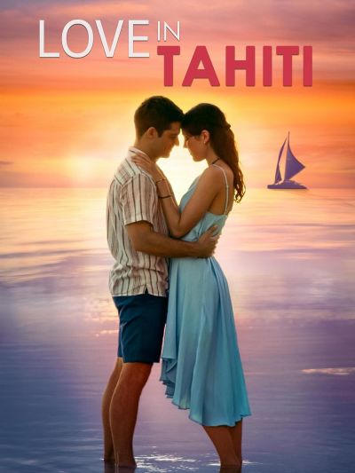 Love in Tahiti (2023) Love in Tahiti (2023)