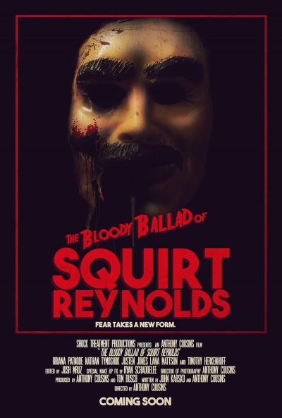 The Bloody Ballad of Squirt Reynolds (2018)